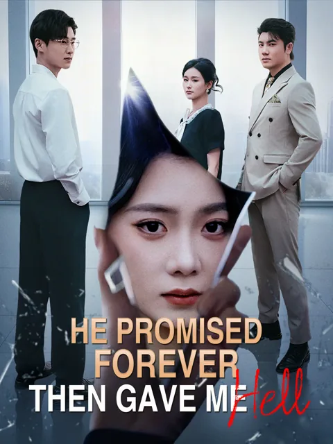 He Promised Forever, Then Gave Me Hell poster