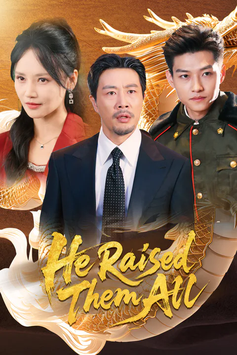 (Dubbed) He Raised Them All poster