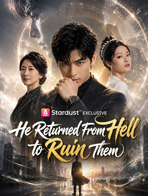 He Returned From Hell to Ruin Them poster