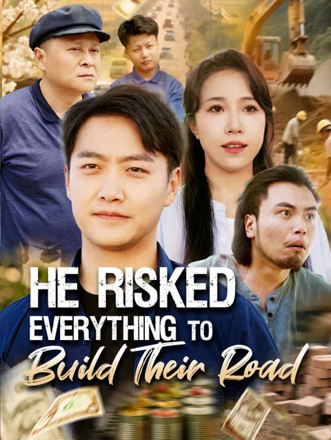 He Risked Everything To Build Their Road poster