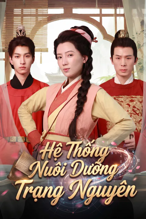 Poster Hệ Thống Nuôi Dưỡng Trạng Nguyên
