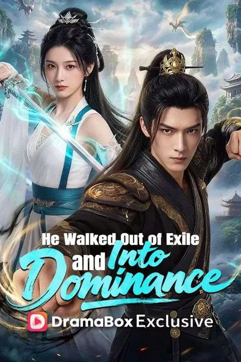 He Walked Out of Exile and Into Dominance poster