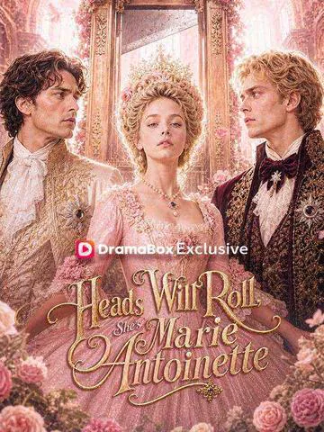 Heads Will Roll! She's Marie Antoinette poster