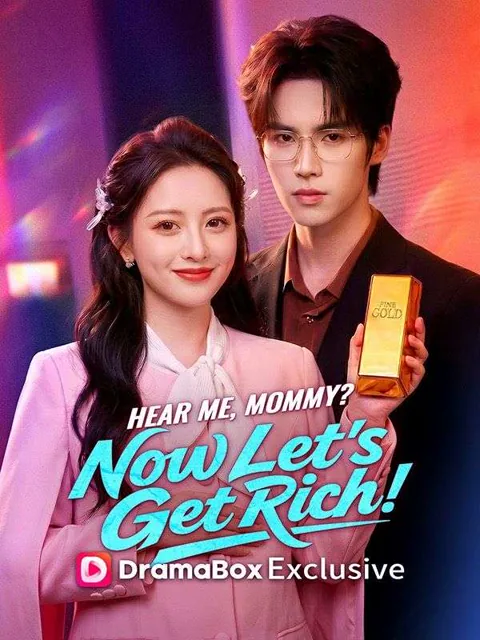 Hear Me, Mommy? Now Let's Get Rich! poster
