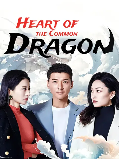 Heart of the Common Dragon poster