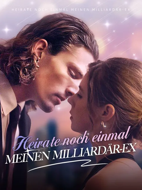 Poster von Heirate noch einmal meinen Milliardär-Ex