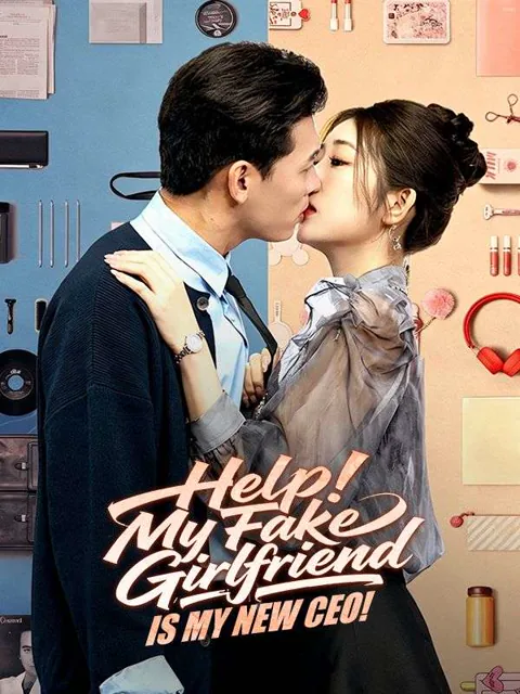 Help! My Fake Girlfriend Is My New CEO! poster
