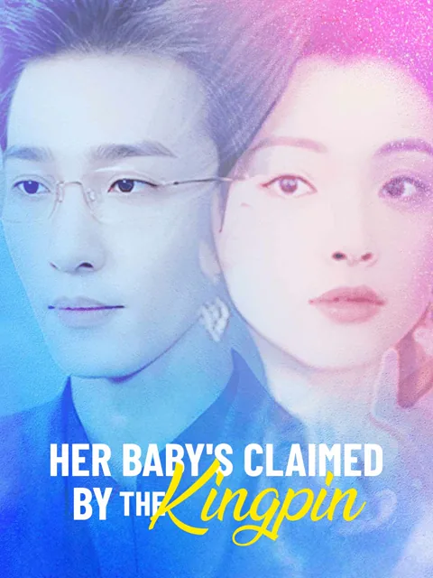 Her Baby’s Claimed by the Kingpin poster