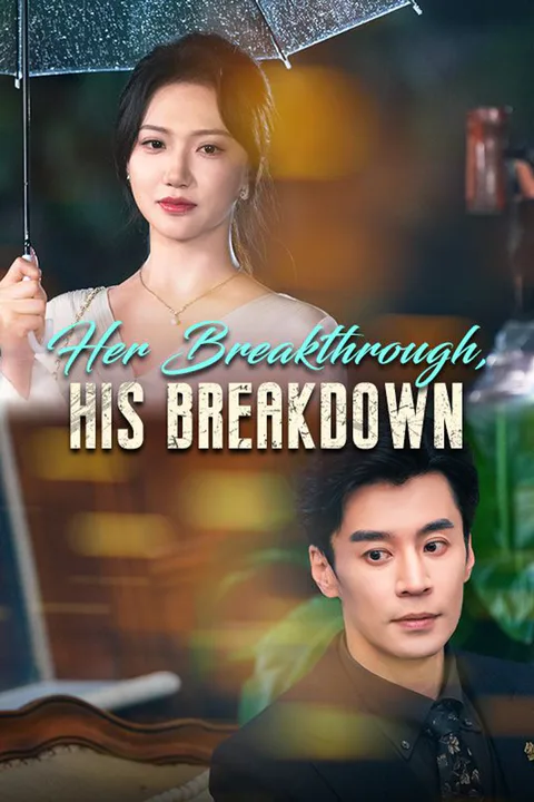 Her Breakthrough, His Breakdown poster