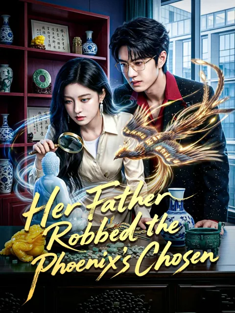 Her Father Robbed the Phoenix's Chosen poster
