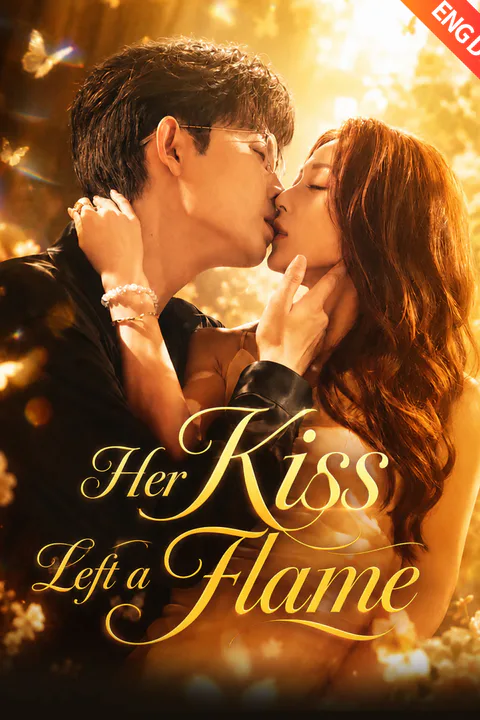 (Dubbed) Her Kiss Left a Flame poster