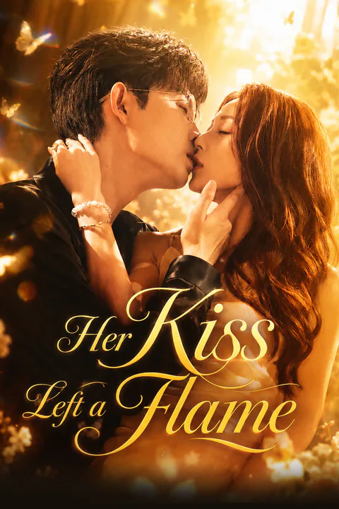 Her Kiss Left a Flame poster