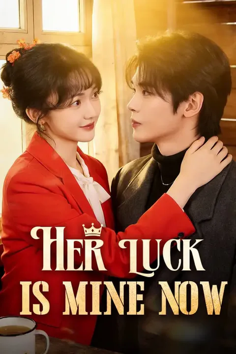 Her Luck Is Mine Now poster