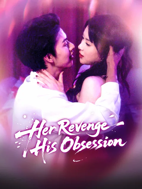 Her Revenge, His Obsession poster
