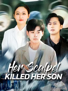 Her Scalpel Killed Her Son poster