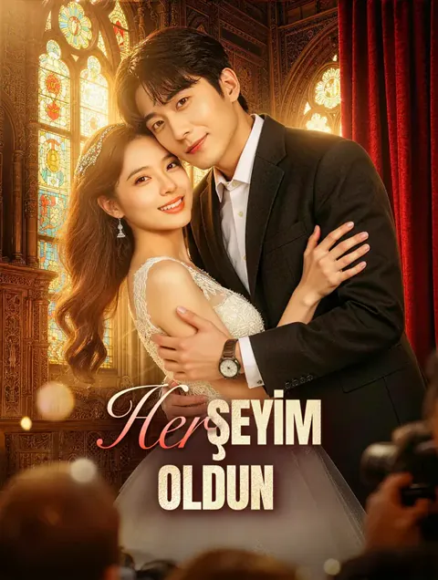 Her Şeyim Oldun(Dublajlı) afişi