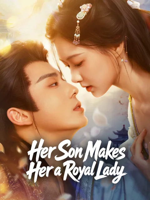 Her Son Makes Her a Royal Lady poster