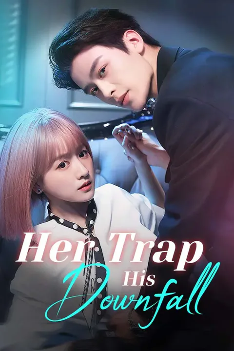 Her Trap, His Downfall poster