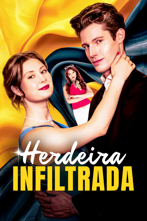 Pôster de Herdeira Infiltrada(Dublado)
