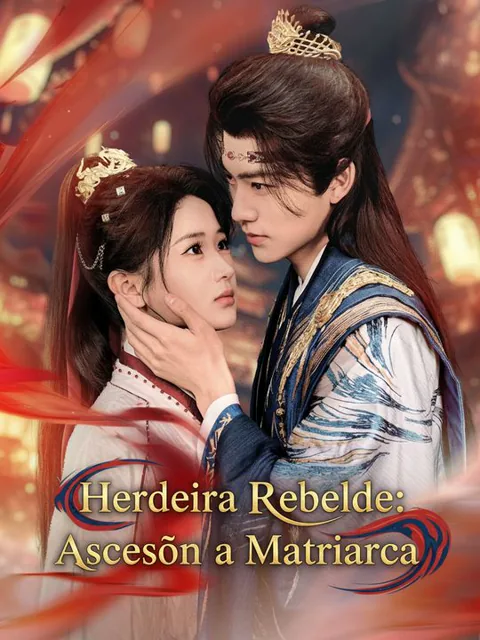 Pôster de Herdeira Rebelde: Ascensão a Matriarca