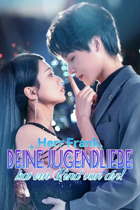 Poster von Herr Frank, Deine Jugendliebe hat ein Kind von dir!