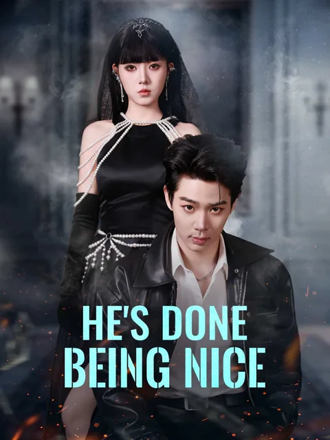 He's Done Being Nice(English-dubbed) poster