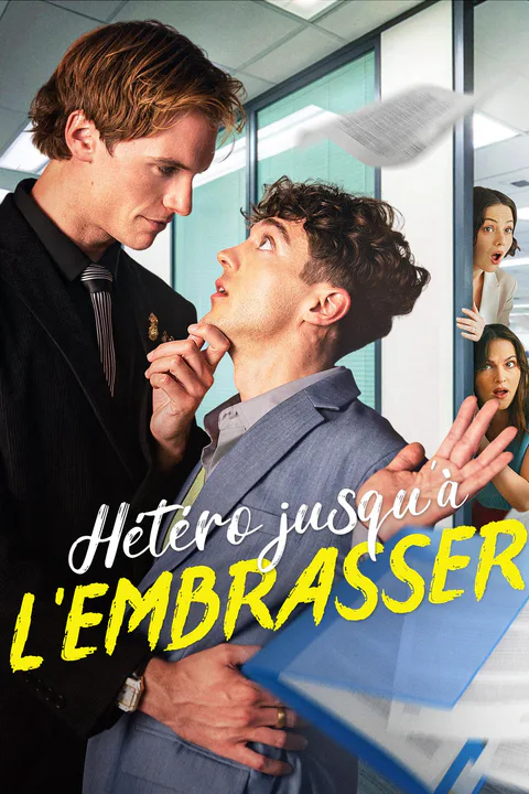 Affiche de Hétéro jusqu'à l'embrasser