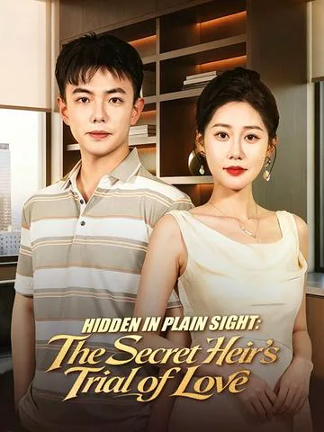 Hidden in Plain Sight: The Secret Heir's Trial of Love poster