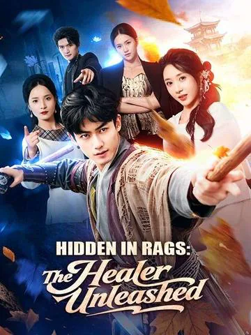 Hidden in Rags: The Healer Unleashed poster