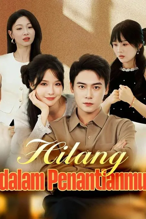 Poster Hilang dalam Penantianmu