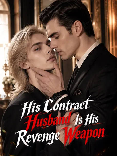 His Contract Husband Is His Revenge Weapon poster