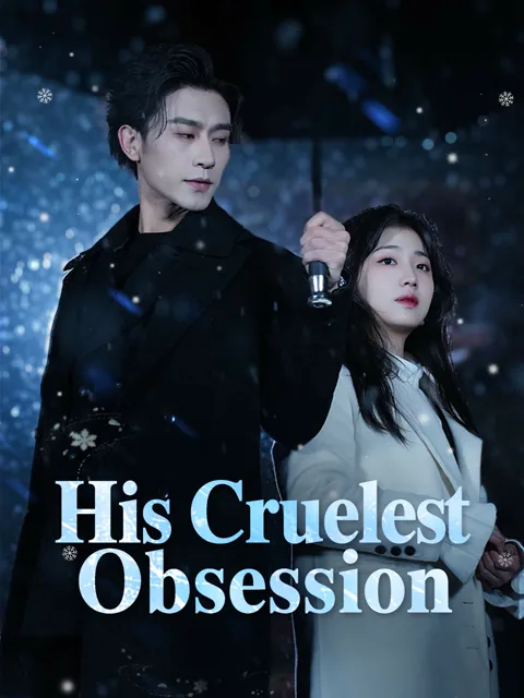 His Cruelest Obsession poster
