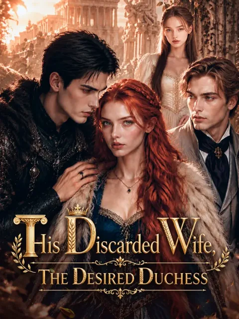 His Discarded Wife, The Desired Duchess poster