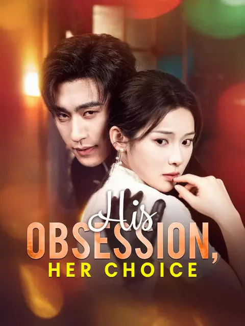 His Obsession, Her Choice poster