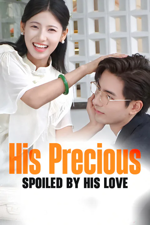 His Precious: Spoiled by His Love poster