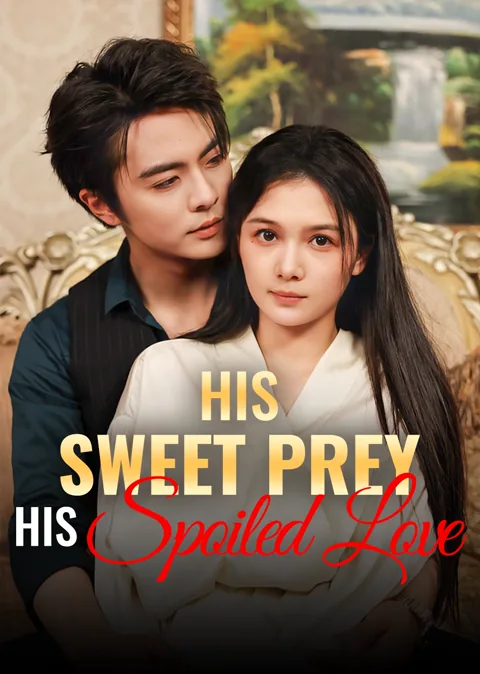 His Sweet Prey, His Spoiled Love poster