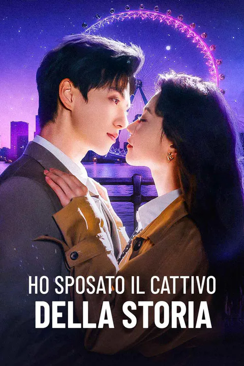 Locandina di Ho sposato il cattivo della storia