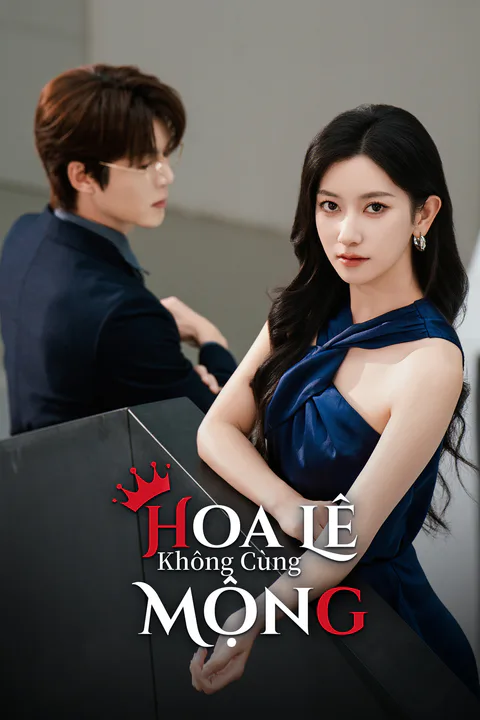 Poster Hoa Lê Không Cùng Mộng