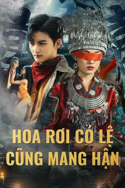 Poster Hoa Rơi Có Lệ Cũng Mang Hận