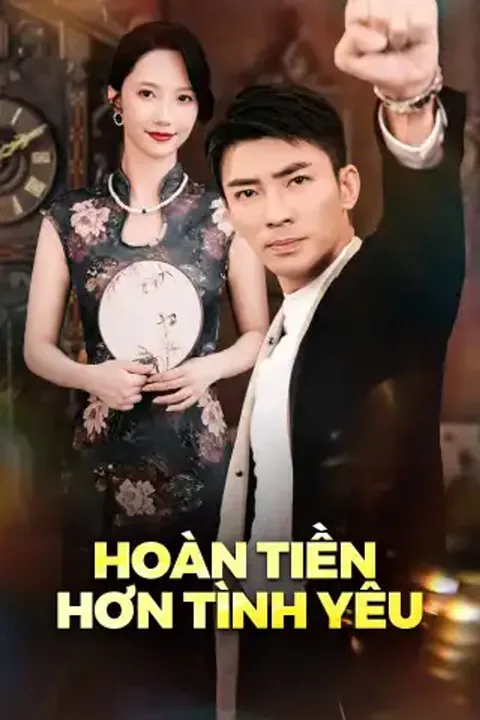 Poster Hoàn tiền hơn tình yêu