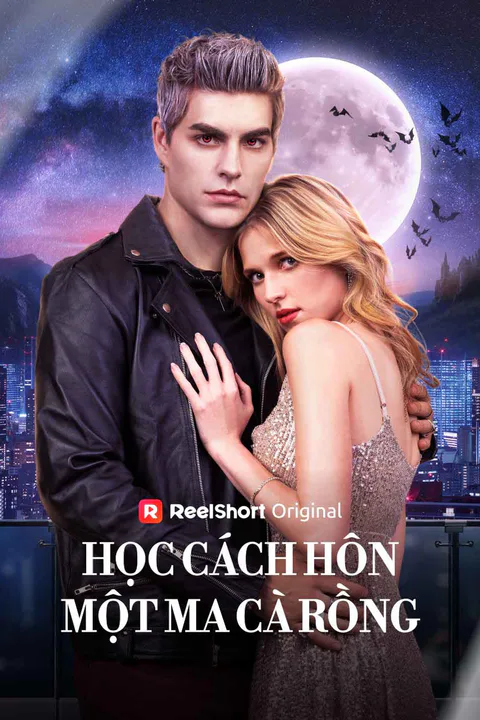 Poster Học Cách Hôn Một Ma Cà Rồng