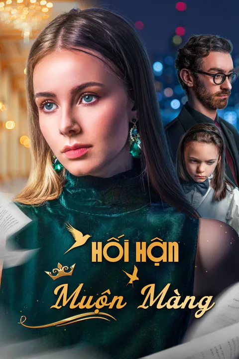 Poster Hối Hận Muộn Màng (Lồng tiếng)