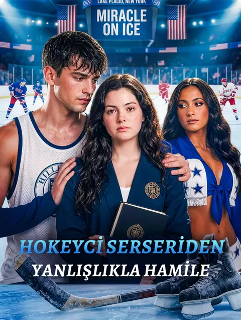 HOKEYCİ SERSERİDEN YANLIŞLIKLA HAMİLE afişi