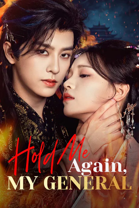 Hold Me Again, My General poster
