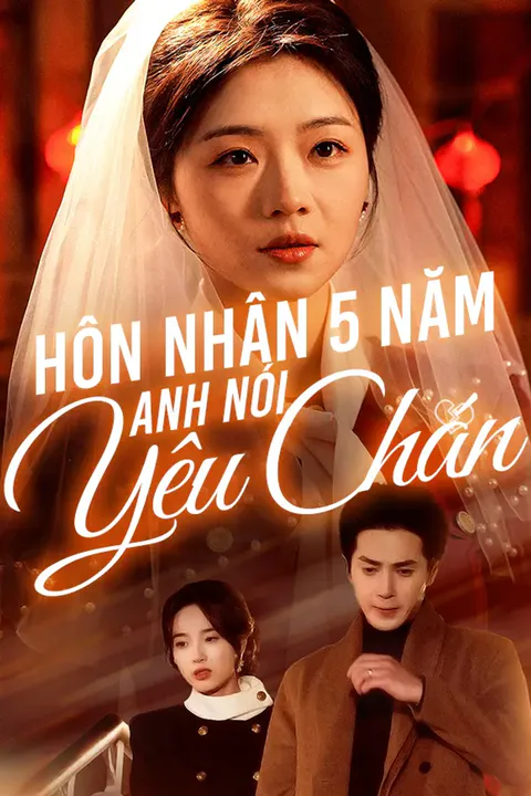 Poster Hôn Nhân 5 Năm Anh Nói Yêu Chán