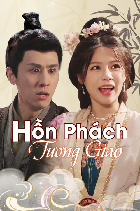 Poster Hồn Phách Tương Giao