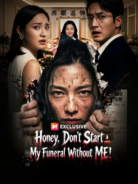 Honey, Don't Start My Funeral Without ME! poster