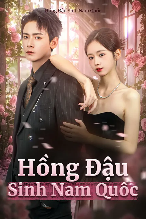 Poster Hồng Đậu Sinh Nam Quốc