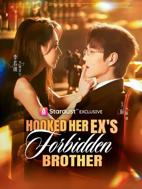 Hooked Her Ex's Forbidden Brother poster