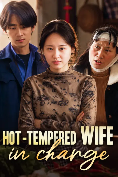 Hot-tempered wife in charge poster
